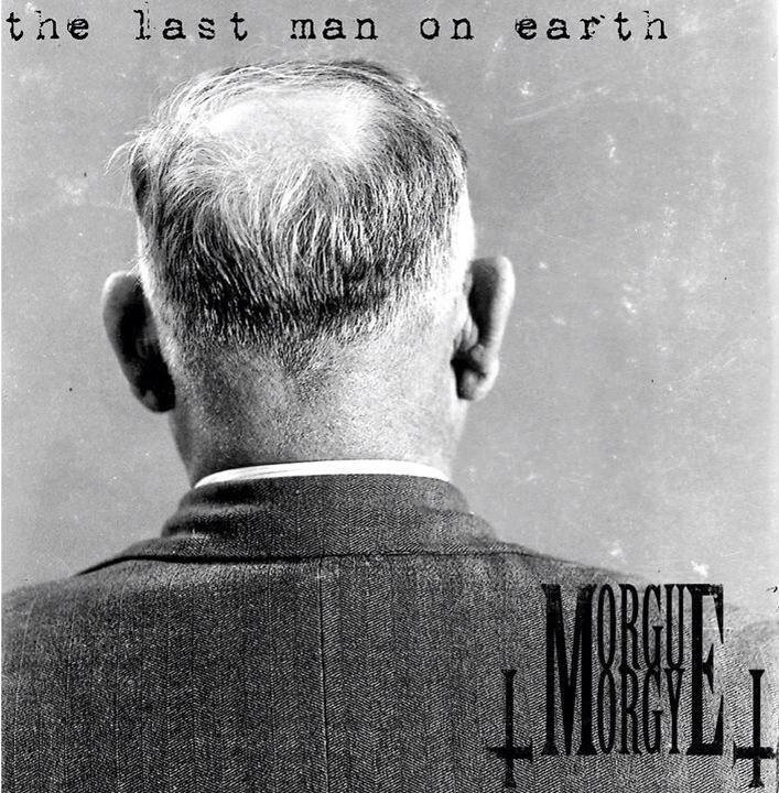 ALBUM REVIEW: Morgue Orgy – The Last Man On Earth