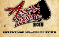 Aces High Festival 2015 – Raising The Stakes Yet Again!