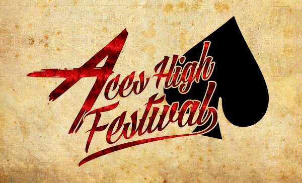 ACES HIGH FESTIVAL Announce Their Full Line-up For 2015!