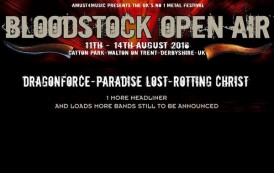 BLOODSTOCK Announce ROTTING CHRIST, PARADISE LOST, & DRAGONFORCE